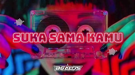 Lagu Joget Dansa Suka Sama Kamu Bangalos Remixer Youtube