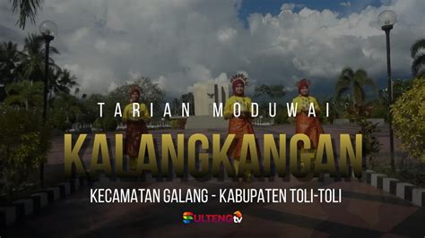 Tarian Moduwai Desa Kalangkangan Kec Galang Kab Toli Toli Youtube