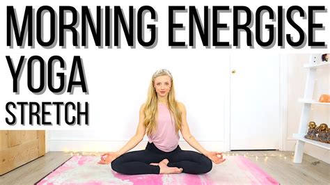 Energising Morning Yoga Stretch Start Your Day Right 20 Mins Youtube