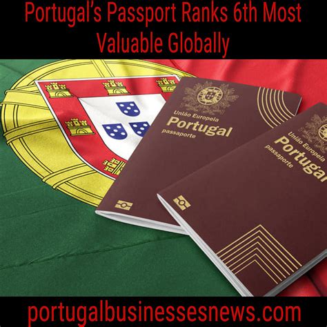 Portugal Business News - Portugal’s Passport Ranks 6th Most Valuable ...