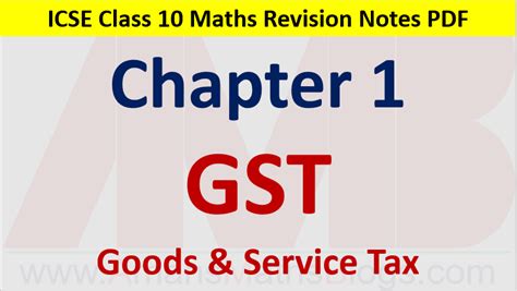 GST Class 10 ICSE Maths Revision Notes Chapter 1 PDF