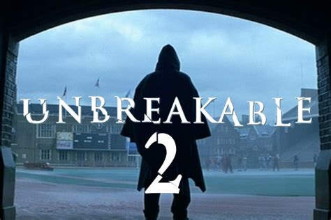 Finally M Night Shyamalan Is Making Unbreakable 2