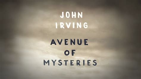 Avenue Of Mysteries Ebook By John Irving Official Publisher Page