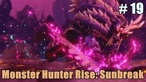 Monster Hunter Rise Sunbreak 19 กลบมากบความอาฆาต Scorned Magnamalo