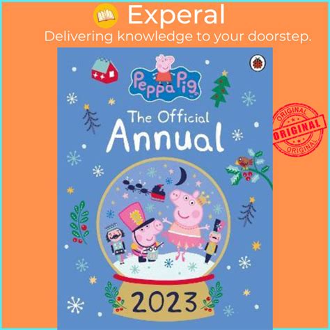 Peppa Pig: The Official Annual 2023 by Peppa Pig (UK edition, hardcover ...