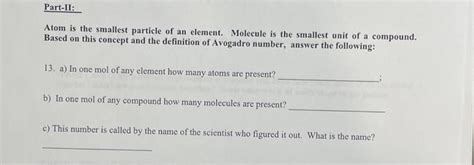 Solved Part-II: Atom is the smallest particle of an element. | Chegg.com