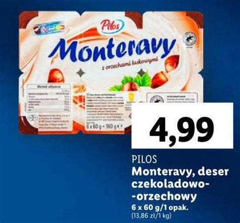 Promocja Pilos Monteravy Deser Czekoladowo Orzechowy X G Lidl