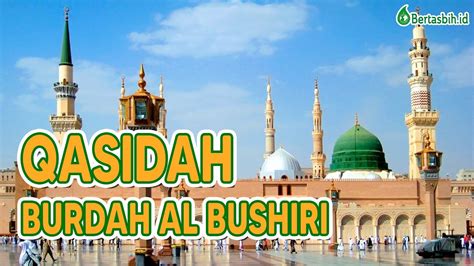 Qasidah Shalawat Burdah Al Bushiri Bertasbih Id Youtube