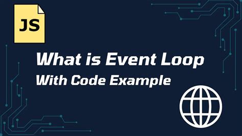 Event Loops In JavaScript With Code Example NodeJS