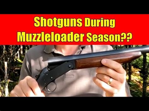 Single Shot Shotguns Should Be Allowed During Muzzle Loader Season