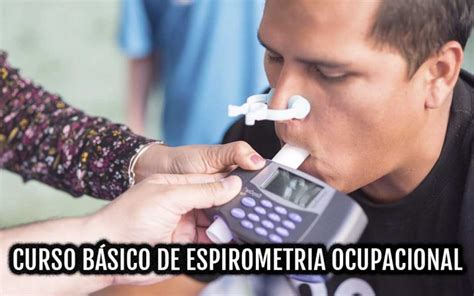 Curso Básico de Espirometria Ocupacional 2020 CSO Cursos Gratis de SST