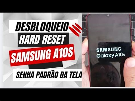 Como Fazer Hard Reset Samsung A S Desbloqueio Da Senha Padr O Da Tela