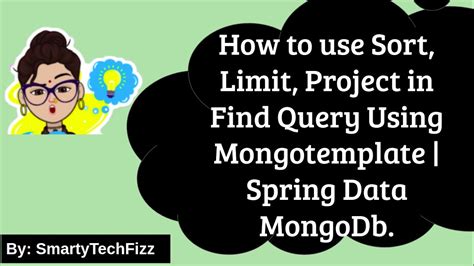 How To Use Sort Limit And Projection In Find Query Using Mongotemplate