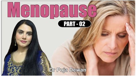 Life Style Tips For Menopause Menopause Treatment Plan Dr Puja Dewan Youtube