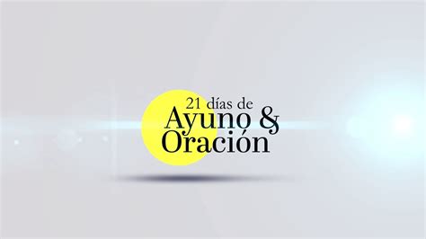 D As De Ayuno D A No Hay Nada Mejor Que Ser Hijos De Dios Youtube