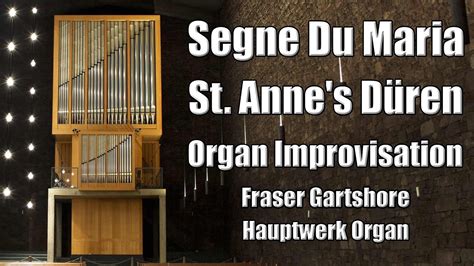 One Of The World S Finest Hymn Tunes Segne Du Maria Hauptwerk