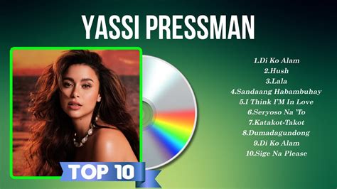 Yassi Pressman Greatest Hits Ever The Very Best OPM Songs Playlist