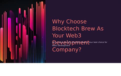 Unleash The Power Of Web3 With Blocktech Brew Your Trusted Web3 Development Company By Mikasa