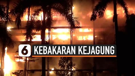 Daftar Hoaks Terkait Kebakaran Gedung Utama Kejagung Cek Fakta