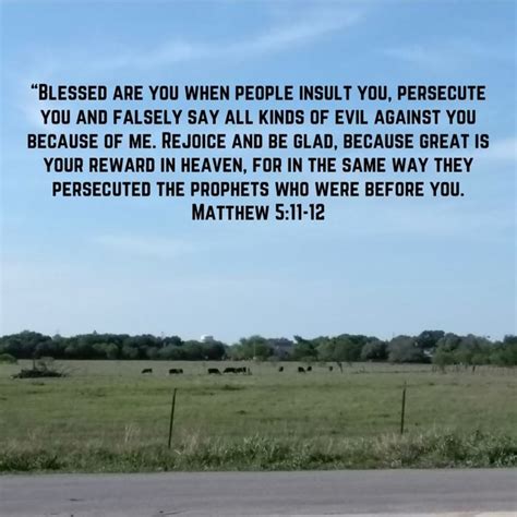 Blessed Are You When People Insult You Persecute You And Falsely Say