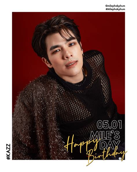 KAZZMAGAZINE on Twitter HAPPY BIRTHDAY TO MILE milephakphum สข