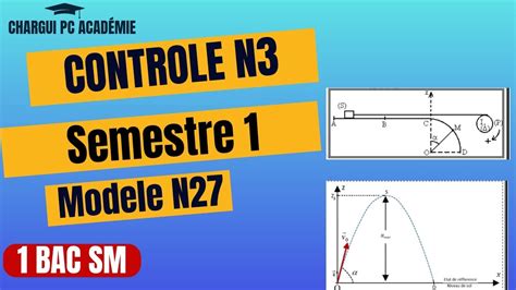 Controle N3 Semestre 1 Physique Chimie 1BAC SM YouTube