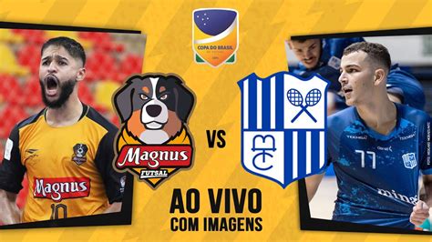 COPA DO BRASIL 2023 MAGNUS X MINAS TC JOGO IDA AO VIVO