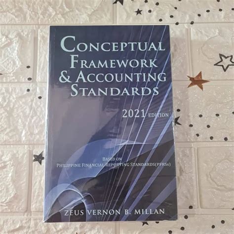 Conceptual Framework And Accounting Standards 2021 Edition By Millan