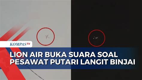 Heboh Pesawat Berputar Putar Selama Jam Di Langit Binjai Pihak Lion