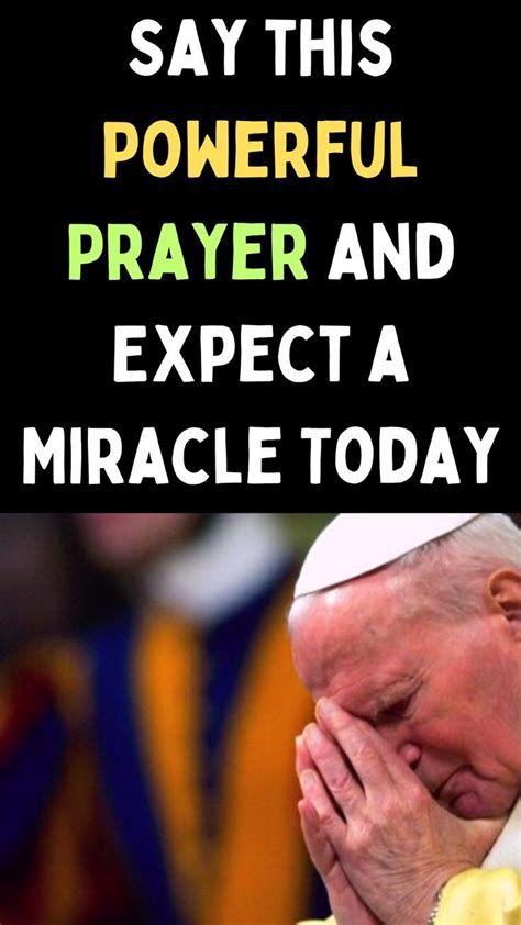 Say This Powerful Prayer And Expect A Miracle Today Follow This Link Power Of Prayer