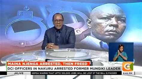 Citizen TV Kenya On Twitter Maina Njenga Arrested Then Freed DCI