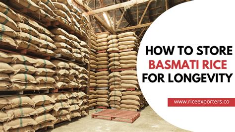 Store Basmati Rice For Longevity