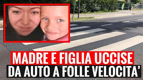 MAMMA E FIGLIA DI 4 ANNI TRAVOLTE E UCCISE SULLE STRISCE PEDONALI