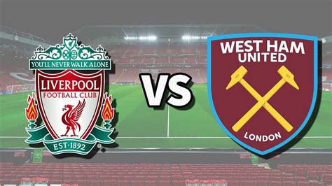 Liverpool vs West Ham live stream and how to watch Premier League game ...