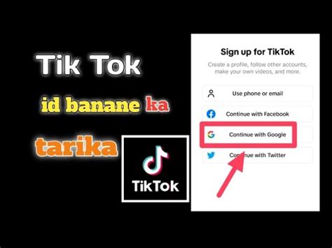 Tiktok ID Banane Ka Tarika Tiktok Account Banaya Ka Tarika How To