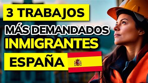 🥇 3 Trabajos MÁs Comunes Para Inmigrantes En EspaÑa 2025 Youtube