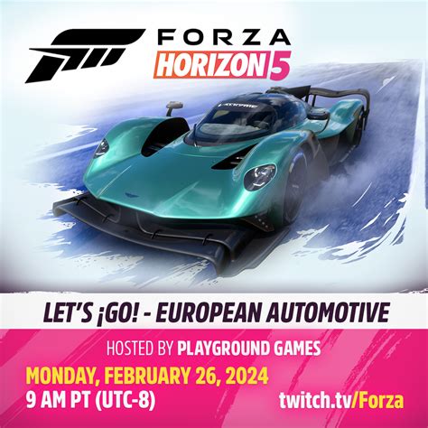 Forza Horizon 5 Lets GO European Automotiveは2 27 午前2時より