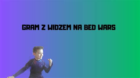 Gram Z Widzem Na Bed Wars W Minecraft Youtube