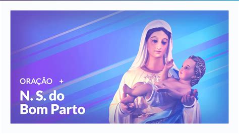 Oração à Nossa Senhora do Bom Parto YouTube