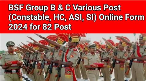 Bsf Group B And Group C Constable Hc Asi Si Various Post Recruitment