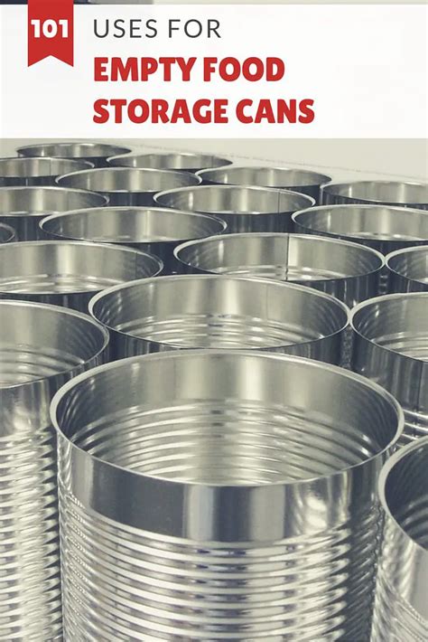 101 Uses for Empty Food Storage Cans - SHTF & Prepping Central