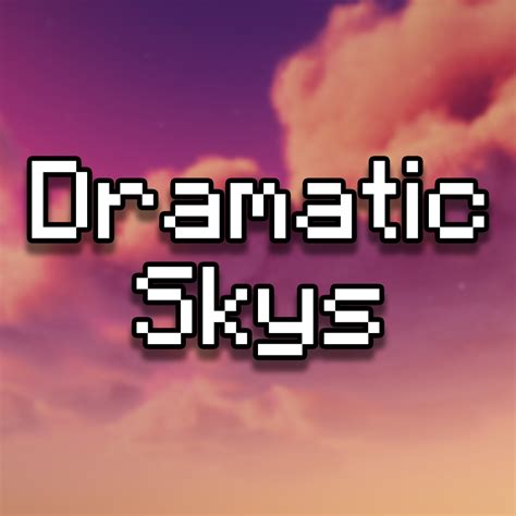 Dramatic Skys - Files - Minecraft Resource Packs - CurseForge