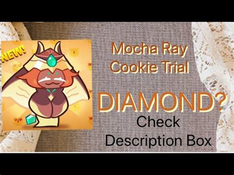 Crob Mocha Ray Cookie Trial Youtube