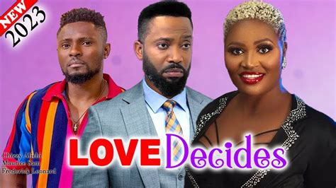 Love Decides 2023 Movie Frederick Leonard Chizzy Alichi Maurice