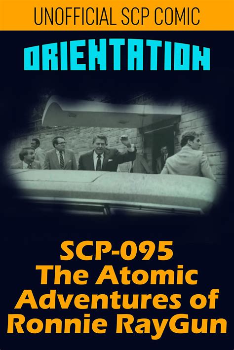 Unofficial Scp Orientation Comic Scp 095 The Atomic Adventures Of