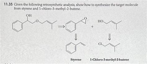 Solved Given The Following Retrosynthetic Analysis Chegg