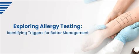 Exploring Allergy Testing Identifying Triggers For Better Management