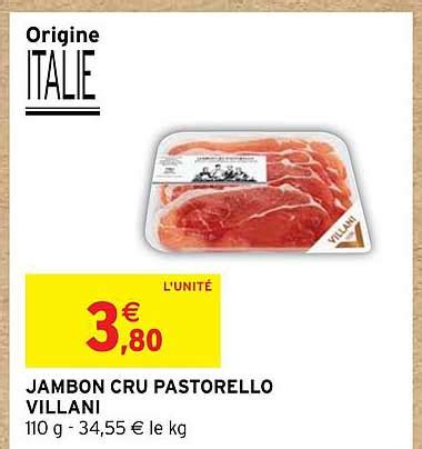 Promo Jambon Cru Pastorello Villani Chez Intermarch Icatalogue Fr