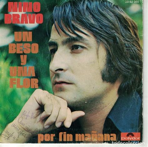 Nino Bravo Un Beso Y Una Flor Por Fin Ma An Vendido En Venta