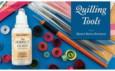 Quilling Tools - An Expert's Review